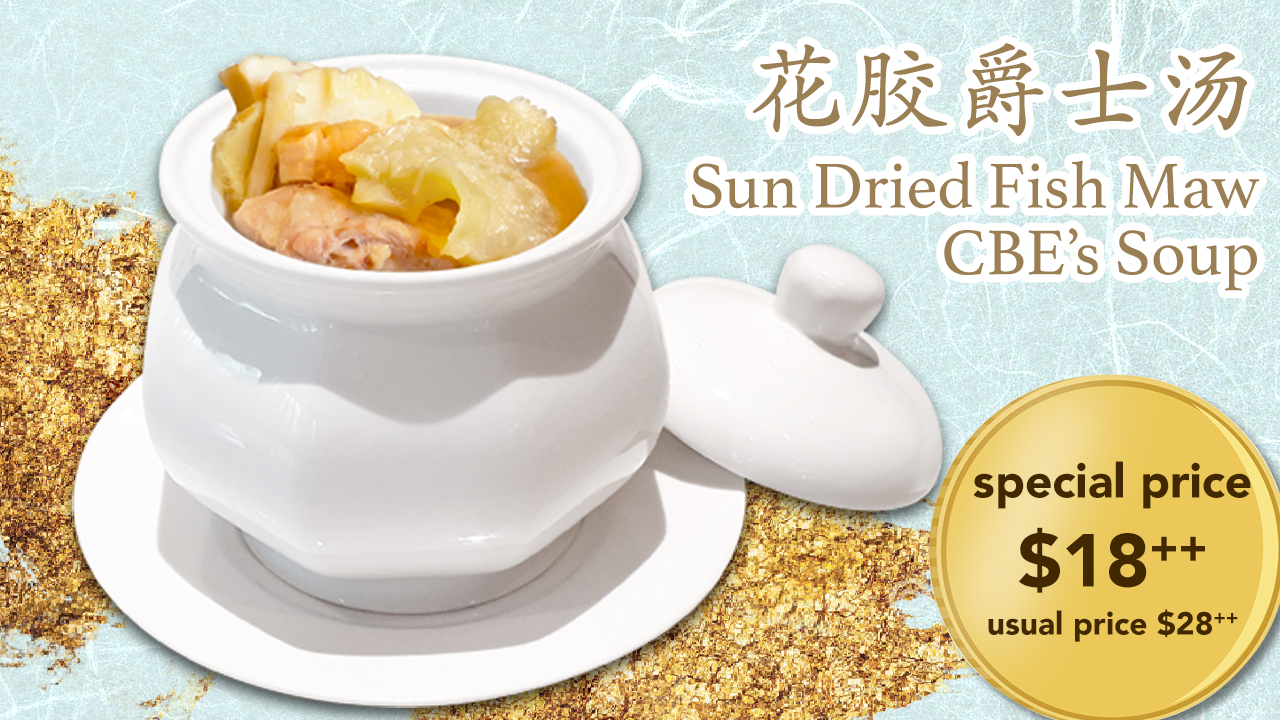 <b>Sun Dried Fish Maw CBE’s Soup</b>